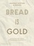 Książka ePub Bread Is Gold - Bottura Massimo