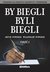 Książka ePub By biegli byli biegli. Poradnik dla biegÅ‚ych..cz.1 - Artur Powszek, WÅ‚adysÅ‚aw Powszek