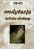 Książka ePub Medytacja sztuka ekstazy - Osho