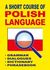 Książka ePub A Short Course of Polish Language | - Gordon Jacek