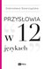 Książka ePub PrzysÅ‚owia w 12 jÄ™zykach | ZAKÅADKA GRATIS DO KAÅ»DEGO ZAMÃ“WIENIA - ÅšwierczyÅ„ska DobrosÅ‚awa