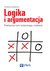 Książka ePub Logika i argumentacja. Praktyczny kurs krytycznego myÅ›lenia - Andrzej Kisielewicz
