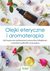 Książka ePub Olejki eteryczne i aromaterapia - zbiorowe Opracowanie