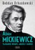 Książka ePub Adam Mickiewicz. Tajemnice wiary, miÅ‚oÅ›ci i Å›mierci - Bohdan Urbankowski