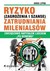 Książka ePub Ryzyko (zagroÅ¼enia i szanse) zatrudnienia milenialsÃ³w Anna Lipka ! - Anna Lipka