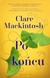 Książka ePub Po koÅ„cu Clare Mackintosh ! - Clare Mackintosh