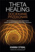 Książka ePub Theta Healing. Dociekanie przekonaÅ„ | - Stibal Vianna
