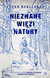 Książka ePub Nieznane wiÄ™zi natury | - WOHLLEBEN PETER