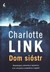 Książka ePub Dom siÃ³str Charlotte Link ! - Charlotte Link