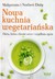 Książka ePub Nowa kuchnia wegetariaÅ„ska - DuÅ¼y MaÅ‚gorzata, DuÅ¼y Norbert