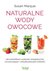 Książka ePub Naturalne wody owocowe - Marque Susan