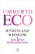 Książka ePub WymyÅ›lanie wrogÃ³w - Umberto Eco