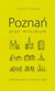 Książka ePub PoznaÅ„. Plan minimum. Przewodnik turystyczny - Jacek Y. Åuczak