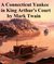 Książka ePub A Connecticut Yankee in King Arthur's Court - Mark Twain