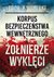 Książka ePub Korpus BezpieczeÅ„stwa WewnÄ™trznego a Å»oÅ‚nierze WyklÄ™ci - Lech Kowalski