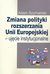 Książka ePub Zmiana polityki rozszerzania Unii Europejskiej - brak