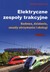 Książka ePub Elektryczne zespoÅ‚y trakcyjne - Przybyszewski MichaÅ‚