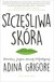 Książka ePub SzczÄ™Å›liwa skÃ³ra Naturalny program domowej ekopielÄ™gnacji Adina Grigore ! - Adina Grigore