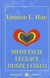 Książka ePub Medytacje leczÄ…ce duszÄ™ i ciaÅ‚o - Hay Louise L.