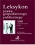 Książka ePub Leksykon prawa gospodarczego publicznego. 100 podstawowych pojÄ™Ä‡ - Andrzej PowaÅ‚owski, Tomasz BÄ…kowski, MichaÅ‚ BiliÅ„ski