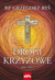 Książka ePub Drogi KrzyÅ¼owe 2007-2012 - bp Grzegorz RyÅ›