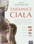 Książka ePub Tajemnice ciaÅ‚a Atlas anatomiczny - Praca zbiorowa