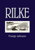 Książka ePub Rilke Rainer Maria Rilke ! - Rainer Maria Rilke
