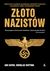 Książka ePub ZÅ‚oto nazistÃ³w wyd. 4 - Botting Douglas, Sayer Ian