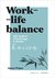 Książka ePub Work- life balance. Jak znaleÅºÄ‡ rÃ³wnowagÄ™ w duchu kaizen - Aneta WÄ…tor