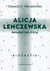 Książka ePub Alicja Lenczewska | ZAKÅADKA GRATIS DO KAÅ»DEGO ZAMÃ“WIENIA - Terlikowski Tomasz P.