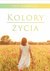 Książka ePub Kolory Å¼ycia - Ewa DomaÅ„ska