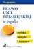 Książka ePub Prawo Unii Europejskiej w piguÅ‚ce - brak