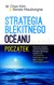Książka ePub Strategia bÅ‚Ä™kitnego oceanu. PoczÄ…tek - W. Chan Kim [KSIÄ„Å»KA] - W. Chan Kim