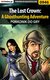 Książka ePub The Lost Crown: A Ghosthunting Adventure - poradnik do gry - Antoni "HAT" JÃ³zefowicz