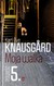 Książka ePub Moja walka. KsiÄ™ga 5 - Karl Ove Knausgard [KSIÄ„Å»KA] - Karl Ove Knausgard