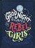 Książka ePub Good Night Stories for Rebel Girls - Cavallo Francesca, Favilli Elena