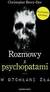 Książka ePub Rozmowy z psychopatami. W otchÅ‚ani zÅ‚a - Christopher Berry-Dee