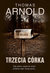 Książka ePub Trzecia cÃ³rka - Arnold Thomas