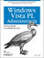 Książka ePub Windows Vista PL. Administracja. Przewodnik encyklopedyczny - Brian Culp