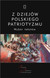 Książka ePub Z dziejÃ³w polskiego patriotyzmu | ZAKÅADKA GRATIS DO KAÅ»DEGO ZAMÃ“WIENIA - Kloczkowski Jacek