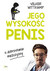 Książka ePub Jego wysokoÅ›Ä‡ penis Volker Wittkamp - zakÅ‚adka do ksiÄ…Å¼ek gratis!! - Volker Wittkamp