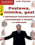 Książka ePub Postawa, mimika, gest z elementami komunikowania niewerbalnego w biznesie i w Internecie - Lech Tkaczyk