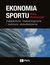 Książka ePub Ekonomia sportu. Zagadnienia metodologiczne - Artur Grabowski