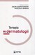 Książka ePub Terapia w dermatologii - brak