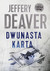 Książka ePub Dwunasta karta Jeffery Deaver - zakÅ‚adka do ksiÄ…Å¼ek gratis!! - Jeffery Deaver