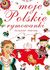 Książka ePub Moje polskie rymowanki | - zbiorowe Opracowanie