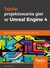 Książka ePub Tajniki projektowania gier w Unreal Engine 4 - Matt Edmonds