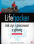 Książka ePub Lifehacker. Jak Å¼yÄ‡ i pracowaÄ‡ z gÅ‚owÄ…. Kolejne wskazÃ³wki - Adam Pash, Gina Trapani