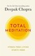Książka ePub Total Meditation - Chopra Deepak