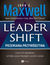 Książka ePub Leadershift. Przemiana przywÃ³dztwa, czyli 11 krokÃ³w, ktÃ³re musi przejÅ›Ä‡ kaÅ¼dy lider - John C. Maxwell